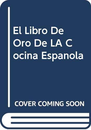 El Libro De Oro De LA Cocina Espanola