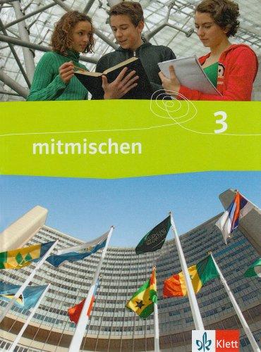 Mitmischen. Neubearbeitung: Mitmischen 3. Neubearbeitung. Schülerbuch 9./10. Schuljahr. Ausgabe für Hauptschulen in Nordrhein-Westfalen, Hamburg, Schleswig-holstein, Mecklenburg-Vorpommern