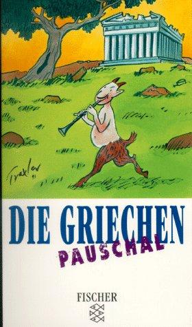 Die Griechen pauschal.