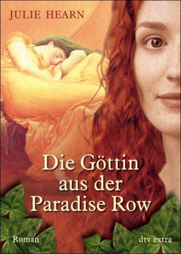 Die Göttin aus der Paradise Row: Roman