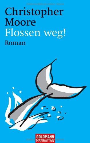 Flossen weg!: Roman