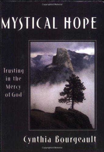 Mystical Hope: Trusting in the Mercy of God (Cloister Books)