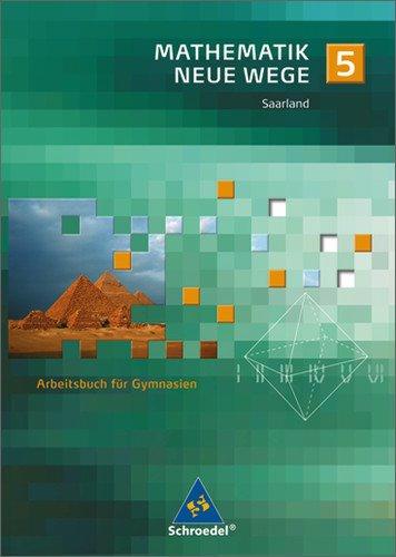 Mathematik Neue Wege SI - Ausgabe 2009 für das Saarland: Arbeitsbuch 5