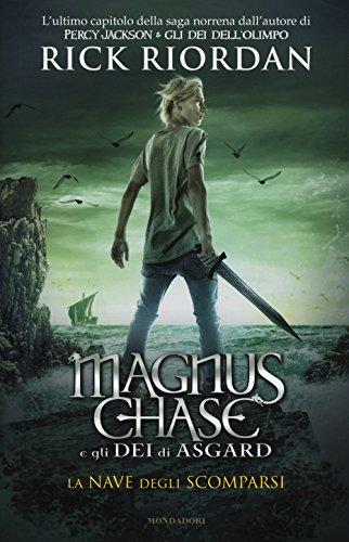 La nave degli scomparsi. Magnus Chase e gli dèi di Asgard