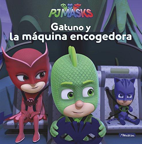 PJ Masks. Gatuno y la máquina encogedora (Cuentos infantiles)