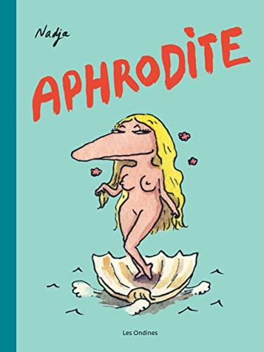 Les dieux de l'Olympe. Vol. 1. Aphrodite