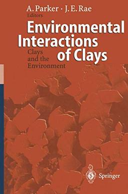 Environmental Interactions of Clays: Clays And The Environment