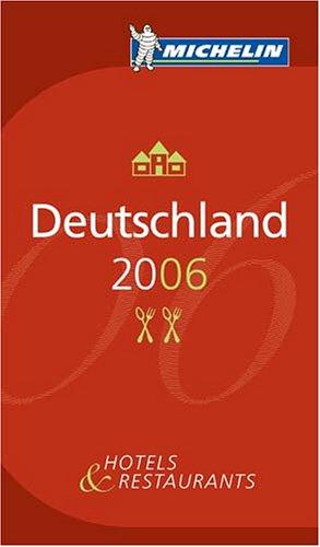 Deutschland 2006, Michelin Hotels & Restaurants: Jetzt noch benutzerfreundlicher mit neuem Atlas (Michelin Red Guide Deutschland (Germany): Hotels & Restaurants (Ger)