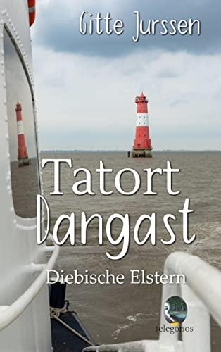 Tatort Dangast: Diebische Elstern