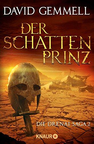 Der Schattenprinz: Die Dreani-Saga (Die Drenai Saga, Band 2)