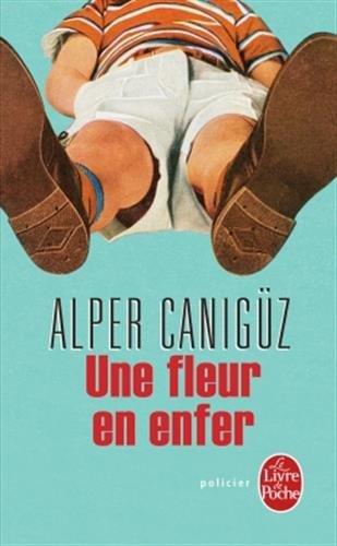 Une fleur en enfer : Alper Kamu, cinq ans, détective