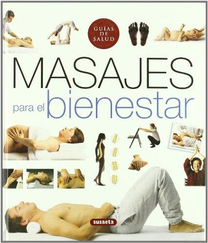 Masajes para el bienestar (Guias De Salud)