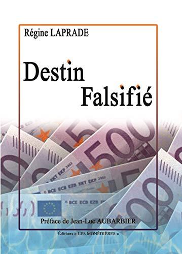 Destin falsifié