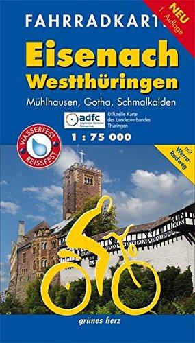 Fahrradkarte Eisenach, Westthüringen: Mit Mühlhausen, Gotha, Schmalkalden und Werra-Radweg. Offizielle Karte des ADFC-Landesverbandes Thüringen. ... reißfest.<br>Maßstab 1:75.000 (Fahrradkarten)