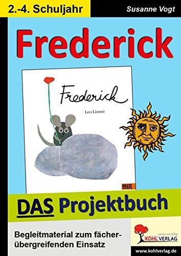 Frederick - DAS Projektbuch: Kopiervorlagen zum fächerübergreifenden Einsatz