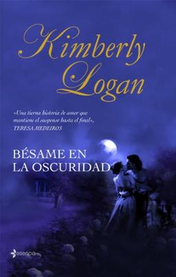 Bésame en la oscuridad (Novela romántica, Band 1)