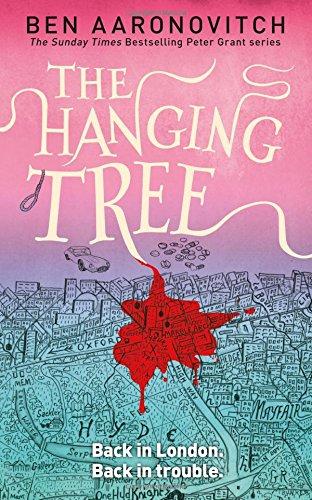 The Hanging Tree: A Rivers of London Novel (Rivers of London 6)