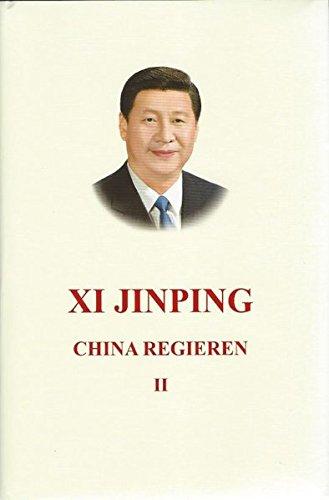 Xi Jinping China Regieren II