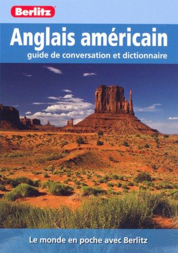 Anglais américain : Guide de conversation et dictionnaire