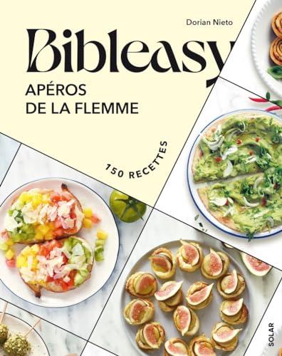 Apéros de la flemme : 150 recettes