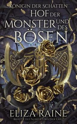 Hof der Monster und des Bösen: Bräute des Nebels und der Fae (Königin der Schatten, Band 3)