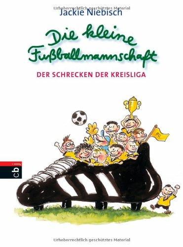 Die kleine Fußballmannschaft - Der Schrecken der Kreisliga