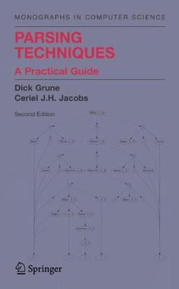 Parsing Techniques: A Practical Guide (Monographs in Computer Science)