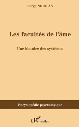 Les facultés de l'âme : une histoire des systèmes