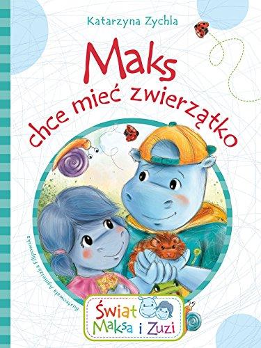 Maks chce mieć zwierzątko (ŚWIAT MAKSA)