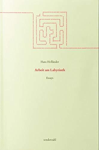 Arbeit am Labyrinth: Essays