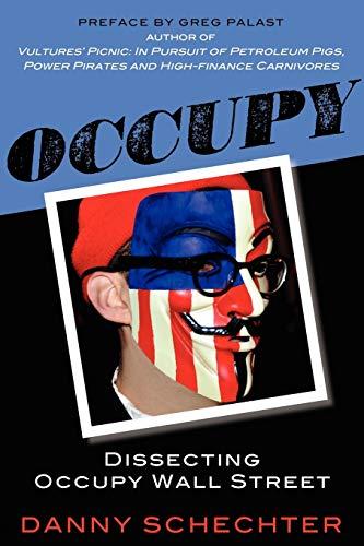 Occupy: Dissecting Occupy Wall Street