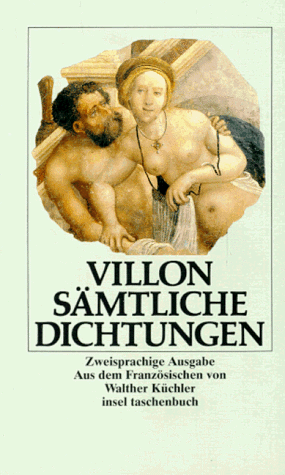 Francois Villon.Sämtliche Dichtungen. Zweisprachige Ausgabe: französisch-deutsch. it 1039