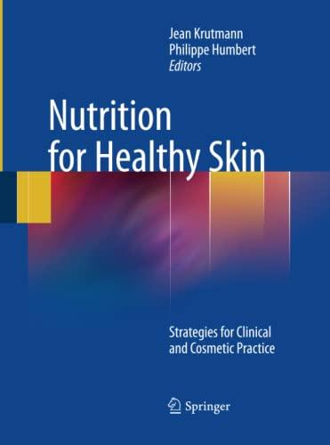 Nutrition for Healthy Skin: Strategies for Clinical and Cosmetic Practice