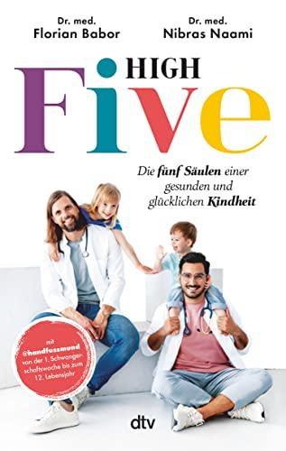 High Five: Die fünf Säulen einer gesunden und glücklichen Kindheit | mit @handfussmund von der 1. Schwangerschaftswoche bis zum 12. Lebensjahr