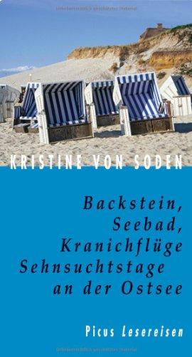 Backstein, Seebad, Kranichflüge. Sehnsuchtstage an der Ostsee