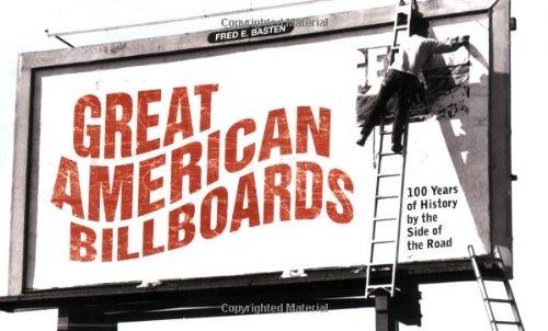 Great American Billboards: 100 Years of History by the Side of the Road