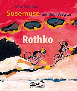 Susemuse auf dem Weg zu Rothko: ab 4 Jahren