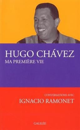 Ma première vie : conversations avec Ignacio Ramonet