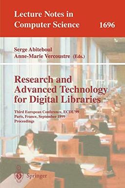 Research and Advanced Technology for Digital Libraries: Third European Conference, ECDL'99, Paris, France, September 22-24, 1999, Proceedings (Lecture ... Notes in Computer Science, 1696, Band 1696)