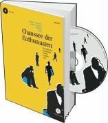 Chaussee der Enthusiasten - Die schönsten Schriftsteller Berlins erzählen was!