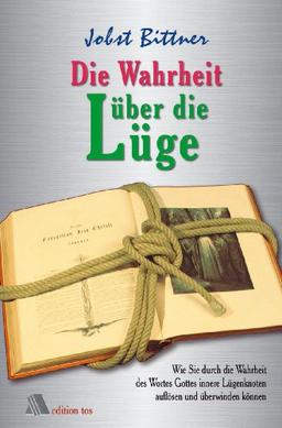 Die Wahrheit über die Lüge