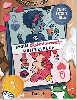 Meine bessere Hälfte bin ich: Mein Liebeskummer-Kritzelbuch | Trennungsschmerz überwinden und neue Kraft tanken