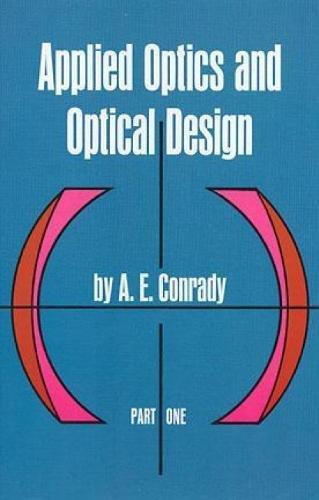 APPLIED OPTICS & OPTICAL DESIG (Dover Books on Physics, Band 1)