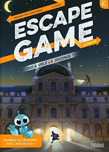 Qui a volé la Joconde ? : escape game junior