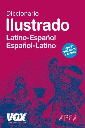 Diccionario ilustrado latín : latino-español, español-latino (Vox - Lenguas Clásicas)