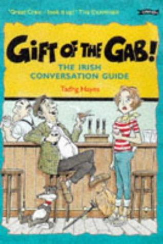 Gift of the Gab!: The Irish Conversation Guide