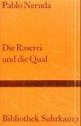 Die Raserei und die Qual