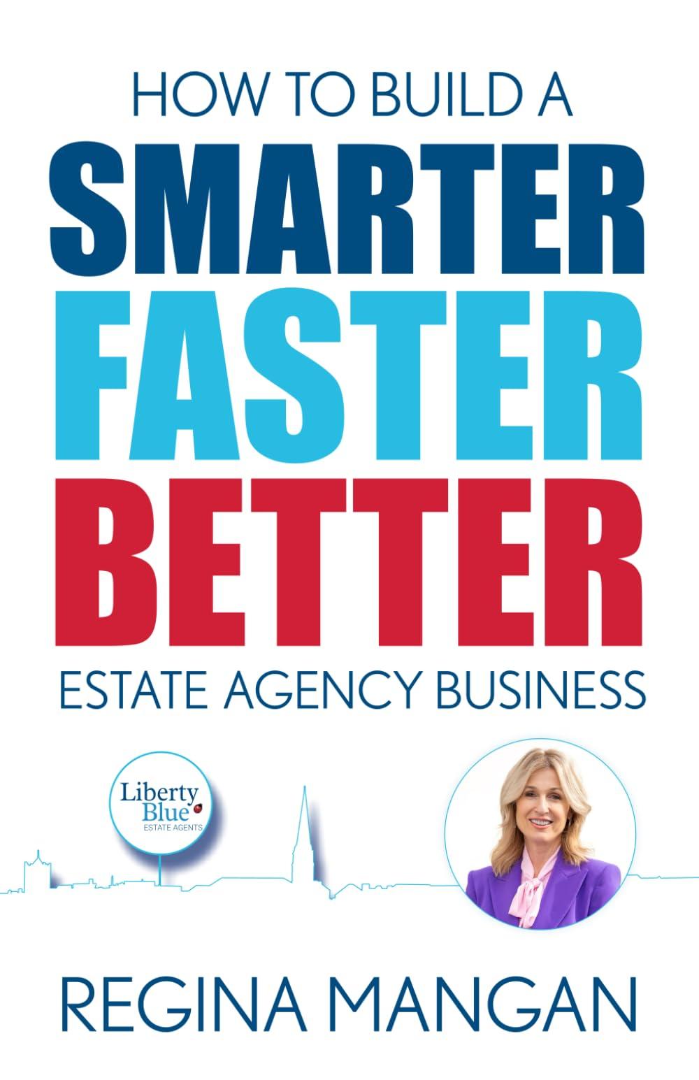 How to Build a Smarter, Faster, Better Estate Agency Business