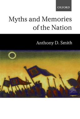 Myths And Memories Of The Nation