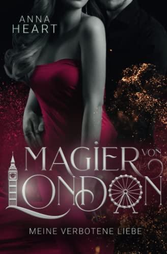 Magier von London: Meine verbotene Liebe